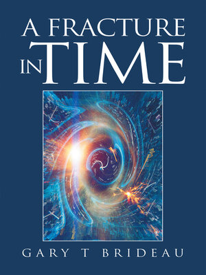 cover image of A Fracture in Time